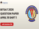 public/image/18-19:23-BITSAT 2026 April 19 Shift 1 Question Paper with Solutions.png
